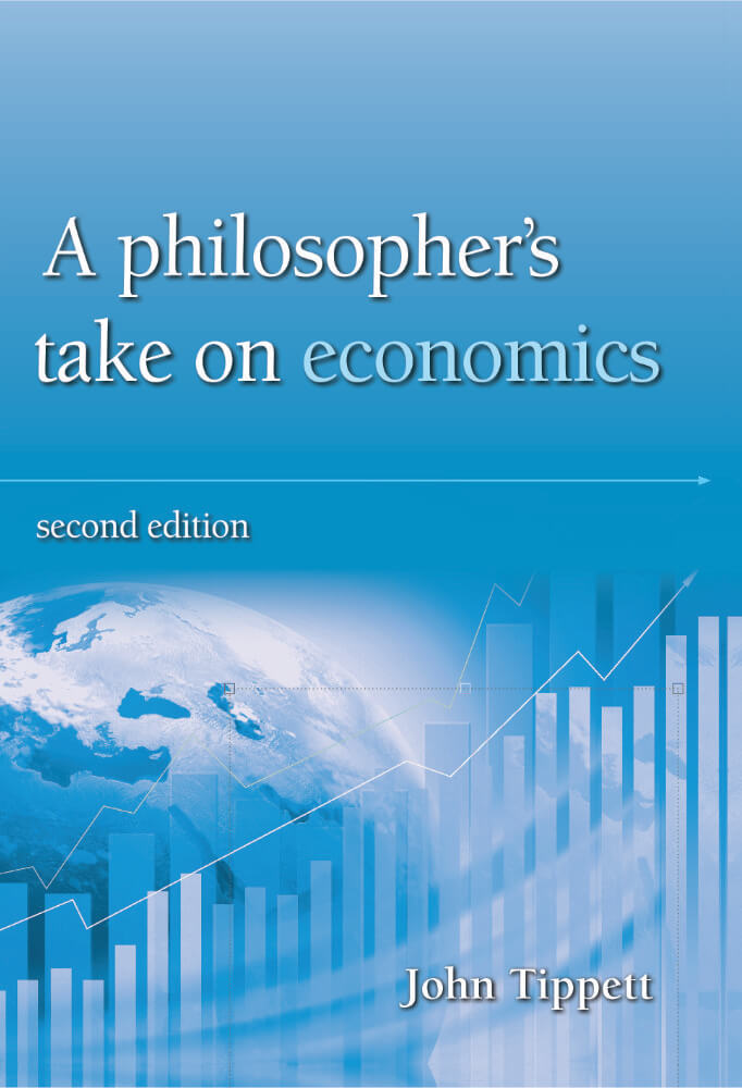 A Philosophers Take on Economics Book Cover - John Tippett - Shepheard Walwyn Publishers UK