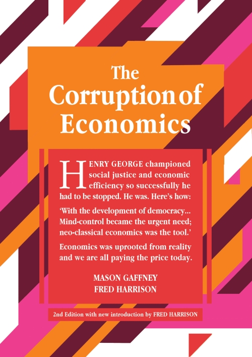 The Corruption of Economics 2nd Edition Book Cover - Mason Gaffney, Fred Harrison - Shepheard Walwyn Publishers