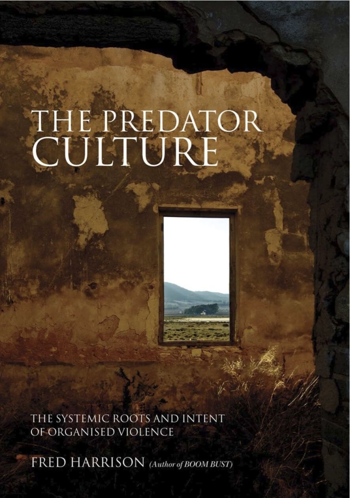 The Predator Culture Book Cover - Fred Harrison - Shepheard Walwyn Publishers